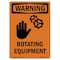 Signmission Safety Sign, OSHA WARNING, 7" Height, Rotating Equipment, Portrait OS-WS-D-57-V-13512 - alternate 1